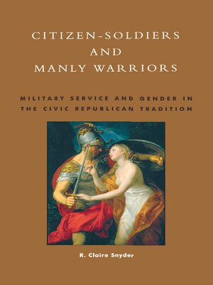 cover image of Citizen-Soldiers and Manly Warriors